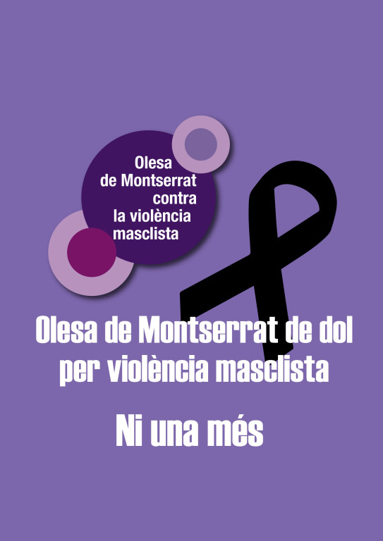 Cartell Olesa de dol per violència masclista Ni una més.