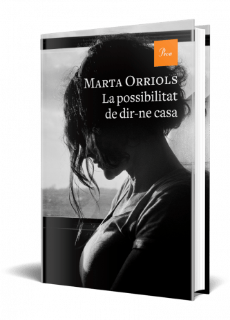 Portada del llibre "La Possibilitat de dir-ne casa", de Marta Orriols