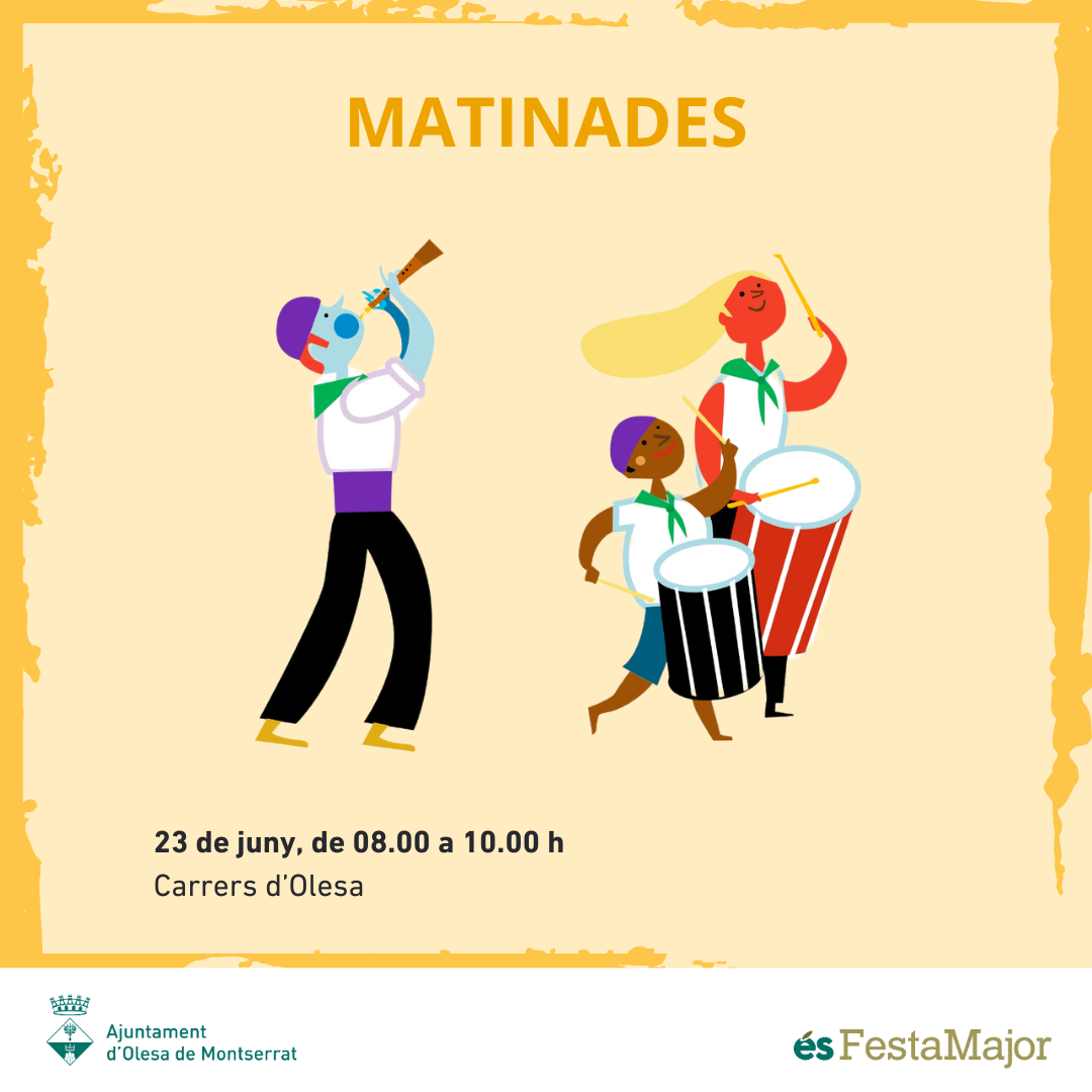 Festa Major: Matinades